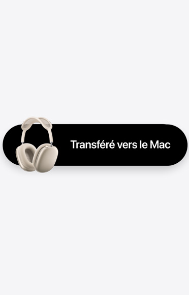 Des AirPods Max à côté des mots « Transféré vers le Mac »